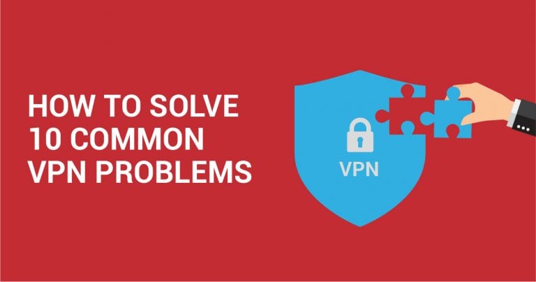 10 vanliga VPN-fel och hur man l&ouml;ser dem