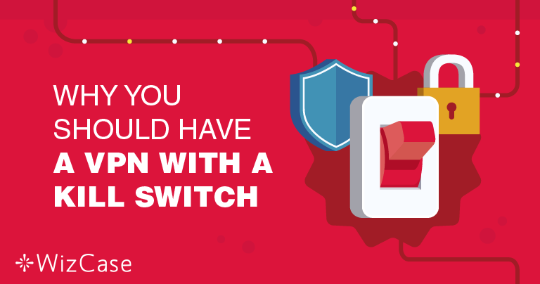 Varf&ouml;r &auml;r det viktigt att ens VPN har en kill-switch-funktion?