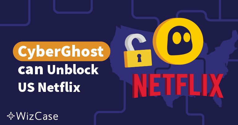 Funkar inte CyberGhost med Netflix USA? Här är en fix 2024