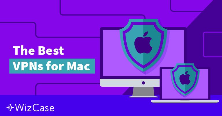7 bästa VPN för Mac – testade och recenserade Januari 2023