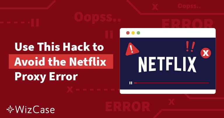 M7111-5059 Netflix Proxy Error: Här är lösningen